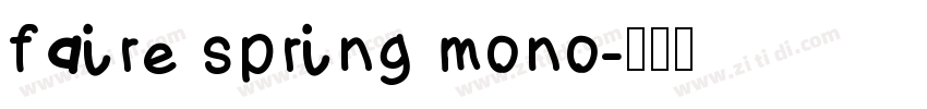 faire spring mono字体转换